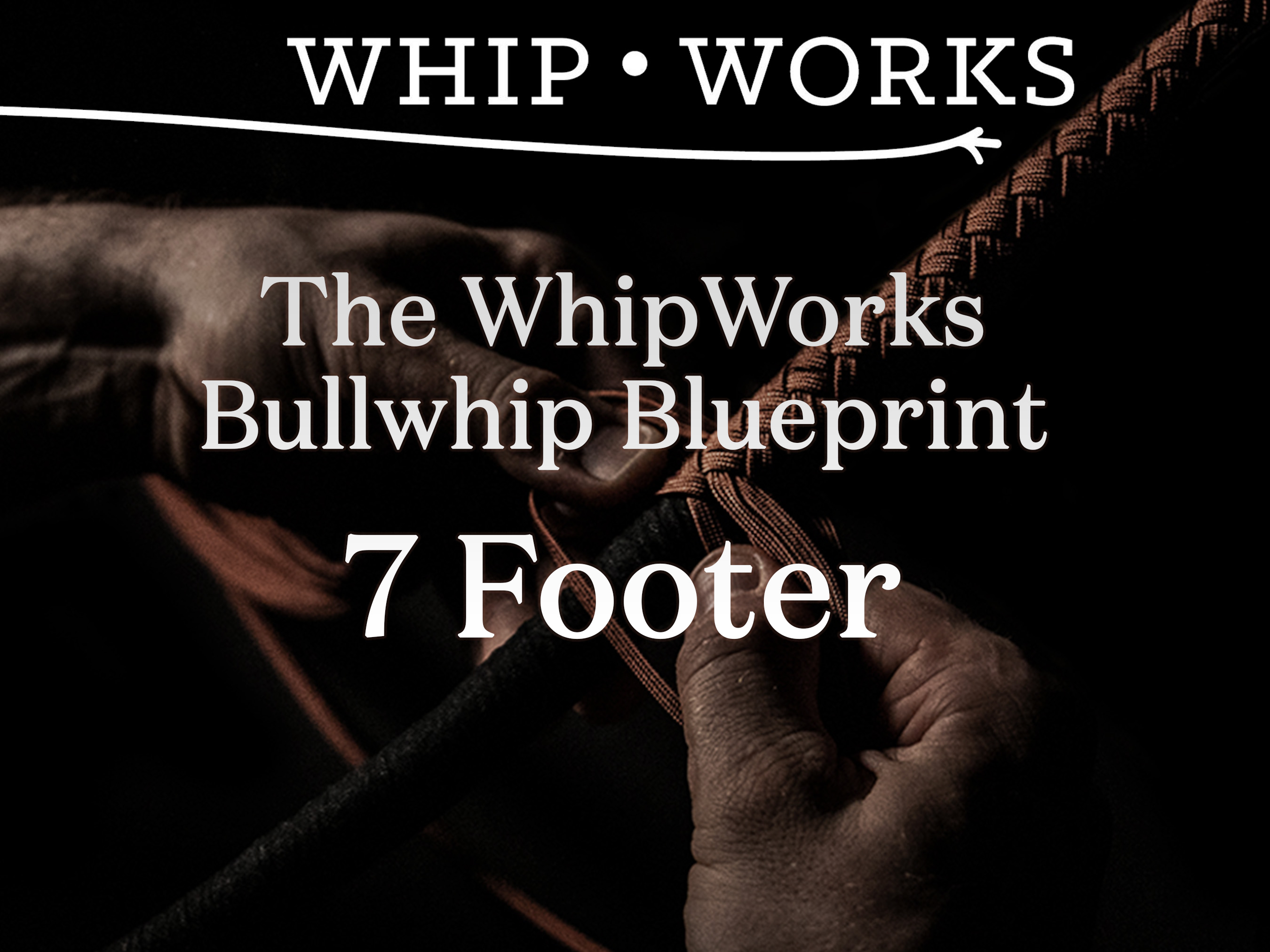 7 Foot Bullwhip Blueprint